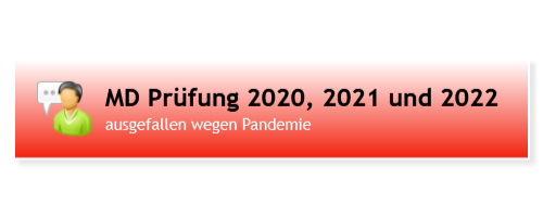 MD Prüfung 2020, 2021 und 2022 